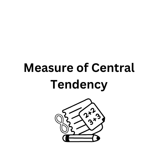 Measure of Central Tendency 